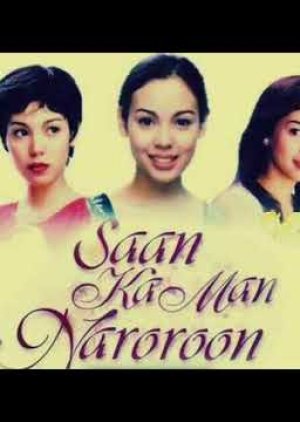 Saan Ka Man Naroroon (1999) poster