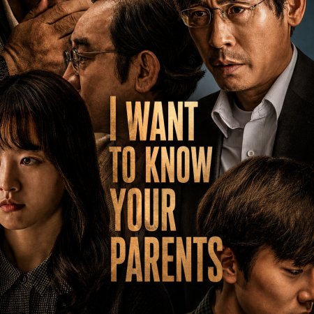 I Want to Know Your Parents (2022)