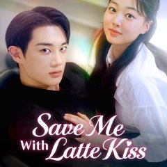 Save Me with Latte Kiss Korean Drama(2025) photo