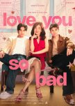 Love You So Bad