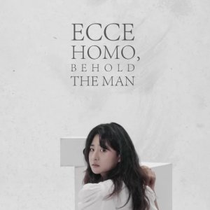 Ecce Homo, Behold the Man (2019)