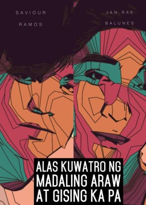 Alas Kuwatro ng Madaling Araw at Gising Ka Pa () poster
