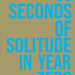 60 Seconds of Solitude in Year Zero (2011)