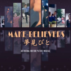 Make-Believers [Yume mi bito] (2020)