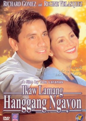Ikaw Lamang Hanggang Ngayon (2002) poster