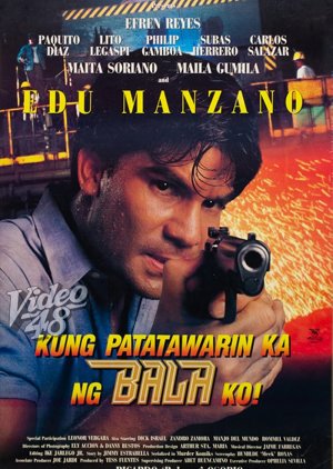 Kung Patatawarin Ka ng Bala Ko! (1991) poster