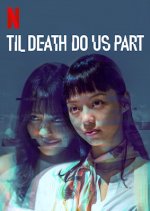 Til Death Do Us Part Taiwanese Drama photo