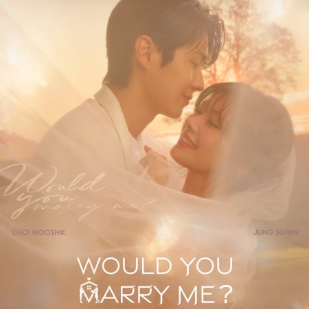 Would You Marry Me? (2025)