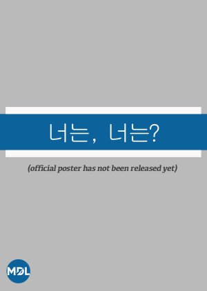 Neoneun, Neoneun? poster