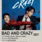 Bad and crazy 