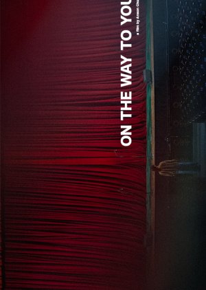 On the Way to You (2025) poster