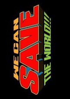We Can Save the World!!! (2025) poster