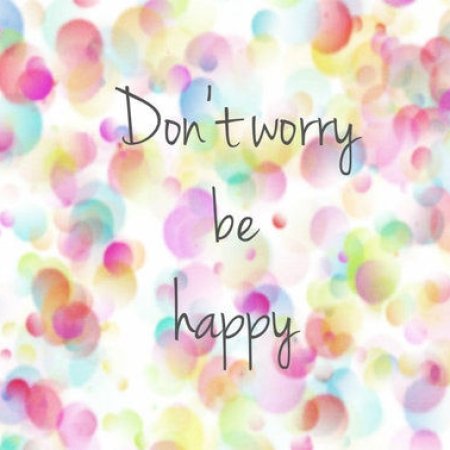 O be happy. Be Happy картинки. Обои i am Happy. Don't worry be Happy картинки. Think Happy be Happy обои.