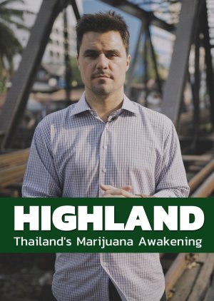 Highland: Thailand's Marijuana Awakening (2017) poster