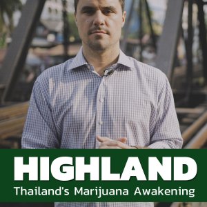 Highland: Thailand's Marijuana Awakening (2017)
