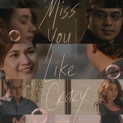 Miss You Like Crazy Philippines Movie photo