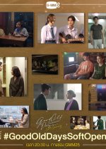 Good Old Days Soft Opening Thai Drama photo