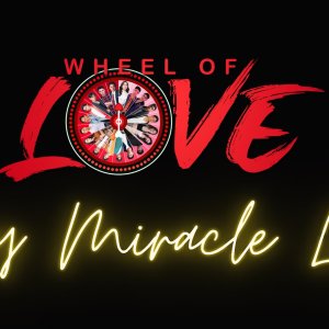 Wheel of Love: My Miracle Love ()