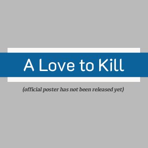 A Love to Kill (2022)