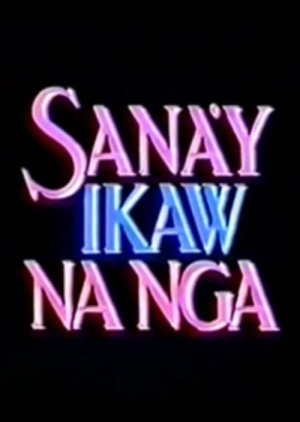Sana’y Ikaw na Nga (1993) poster