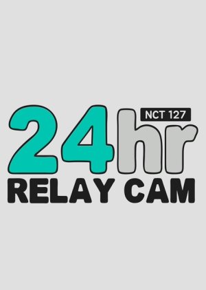 NCT 127 24hr RELAY CAM (2019) poster