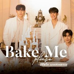 Bake Me Please Thai Drama photo