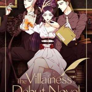The Villainess's Debut Novel ()