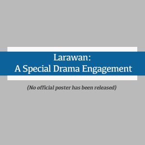 Larawan: A Special Drama Engagement (2001)