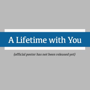 A Lifetime with You (2024)