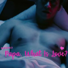 Papa, What Is Love? Season 2 Philippines Drama photo