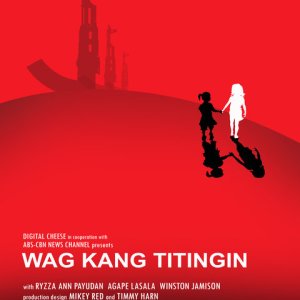 Wag kang titingin (2010)