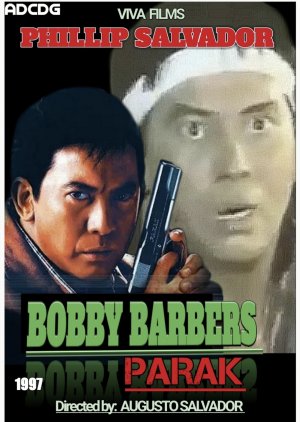 Bobby Barbers: Parak (1997) poster