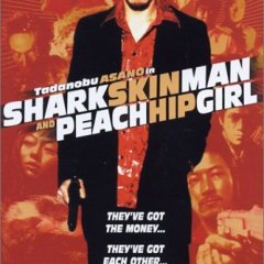 Shark Skin Man and Peach Hip Girl Japanese Movie photo