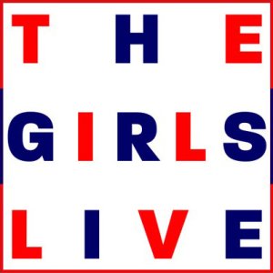 The Girls Live (2014)