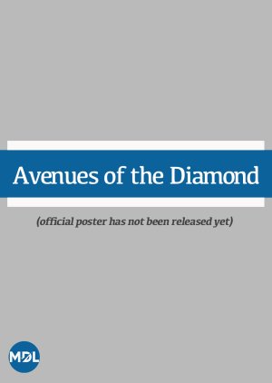 Avenues of the Diamond () poster