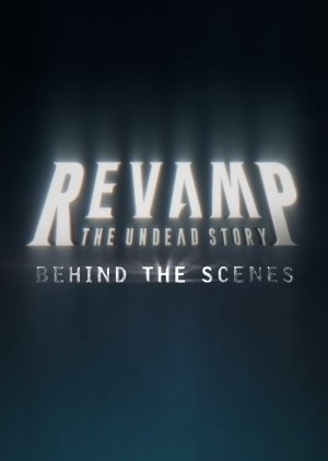 Revamp the Undead Story Behind the Scenes (2025) poster