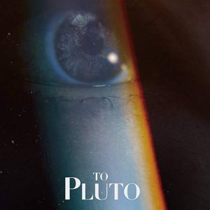 To Pluto (2017)