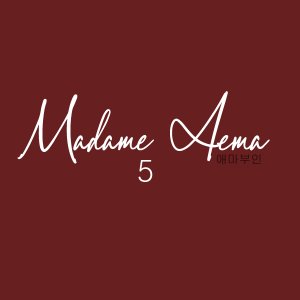 Madame Aema 5 (1991)
