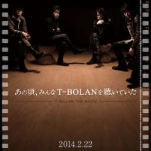 T-BOLAN THE MOVIE Everybody Listens to T-BOLAN (2014)