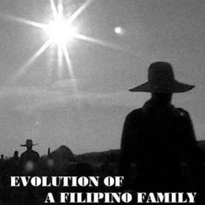 Evolution of a Filipino Family (2005)