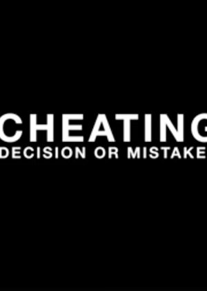 Cheating: Decision or Mistake? (2019) poster
