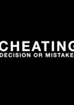 Cheating: Decision or Mistake?