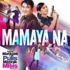 Walang Matigas na Pulis sa Matinik na Misis Season 2 Philippines Drama photo