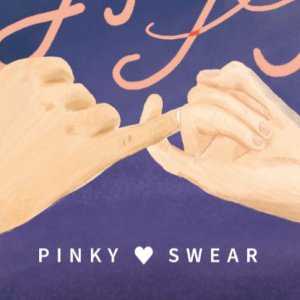 Pinky Swear ()