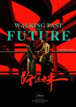 Walking Past the Future Chinese Movie photo