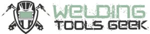 Welding Tools Geek