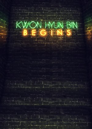 Kwon Hyun Bin Begins (2019) poster