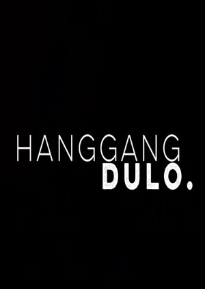 Hanggang Dulo (2019) poster