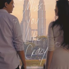 Miss You Like Crazy Philippines Movie photo