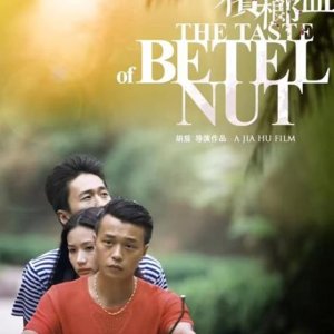 The Taste of Betel Nut (2017)